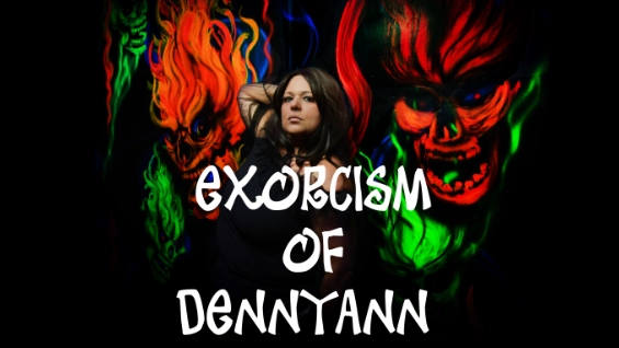 Exorcism Of Dennyann