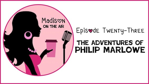P2 E8 The Adventures of Philip Marlowe