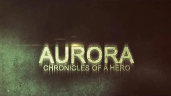 Aurora: Chronicles Of A Hero