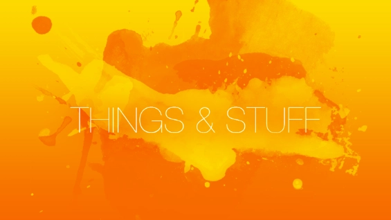 Things & Stuff
