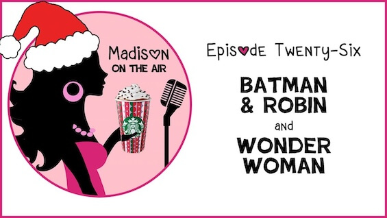 P2 E11 Batman & Robin and Wonder Woman